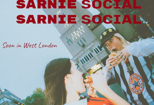 Two women eat sandwiches in the street. Red text overlay reads 'Sarnie Social' three times in capital letters, and the words 'Soon in West London' is overlaid on the left-hand side of the image, also in red.