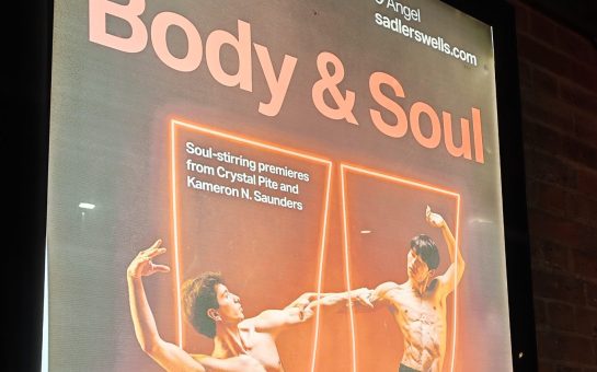 The poster for Body & Soul at Sadler's Wells (Credit: Angela Wilson)